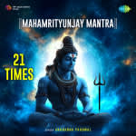 Mahamrityunjay Mantra - 21 Times