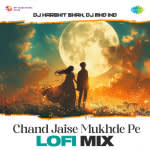Chand Jaise Mukhde Pe - Lofi Mix
