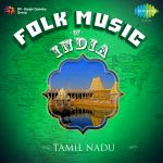 Folk Music Of India - Tamil Nadu