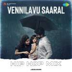 Vennilavu Saaral - Hip Hop Mix