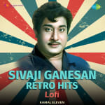 Sivaji Ganesan Retro Hits - Lofi