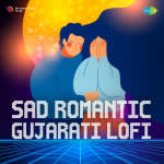 Sad Romantic Gujarati Lofi