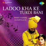 Ladoo Kha Ke Turdi Bani