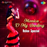 Monica O My Darling - Helen Special