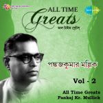 All Time Greats-Pankaj Kumar Mullick