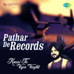 Pathar De Records Kassi Te Vajve Vanjhli