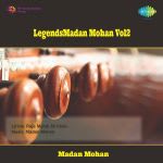 Legends - Madan Mohan Vol 2