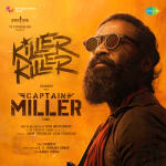 Killer Killer - Captain Miller (Tamil)