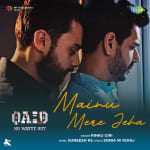 Mainu Mere Jeha - Qaid - No Wayyy Out
