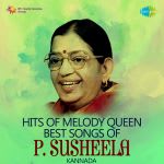 Hits of Melody Queen - Best songs of P. Susheela