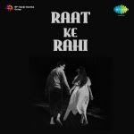 Raat Ke Raahi