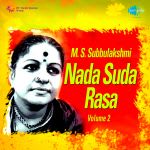 M.S. Subbalakshmi Nada Suda Rasa Vol 2