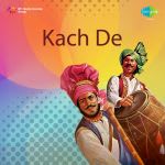 Kartar Ramla And Sukhwant Sukhi Kach De