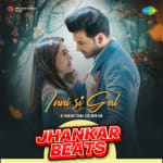 Inni Si Gal - Jhankar Beats