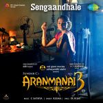Sengaandhale - Aranmanai 3