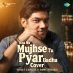 Itna Na Mujhse Tu Pyar Badha - Cover