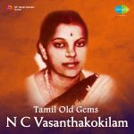 N C Vasanthakokilam - Tamil Old Gems