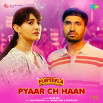 Pyaar Ch Haan - Furteela