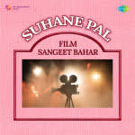 Suhane Pal - Film Sangeet Bahar