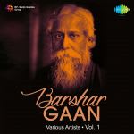 Rabindranather Barshar Gaan Vol.1