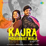 Kajra Mohabbat Wala - Reprise