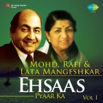 Lata Mangeshkar / Mohd. Rafi - Ehsaas Pyar Ka - Vol. 1