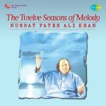 The Twelve Seasons Of Melody Nusrat Fateh Ali Khan