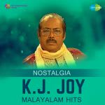 Nostalgia: K.J. Joy - Malayalam Hits