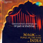 Magic Of The Popular Theatre Music Of India