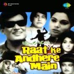 Raat Ke Andhere Mein