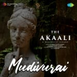 Mudivurai - The Akaali