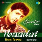 Ibbadat - Gurdas Maan