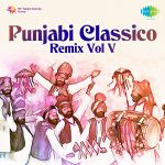 Punjabi Classico - 4 - Remix Album