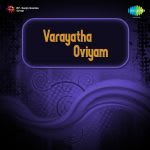 Varayatha Oviyam