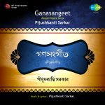Pijushkanti Sarkar-Ganasangeet