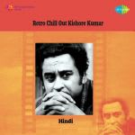 Retro Chill Out - Kishore Kumar