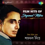 Film Hits of Shyamal Mitra