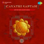 Gayatri Saptah Shri Ravi Mool Gayatri Vandan 