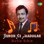 Suron Ke Jaadugar - Madan Mohan