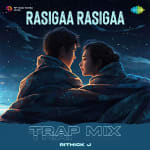 Rasigaa Rasigaa - Trap Mix