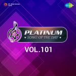 Platinum Song Of The Day Vol. 101