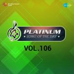 Platinum Song Of The Day Vol. 106