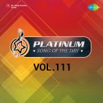 Platinum Song Of The Day Vol. 111