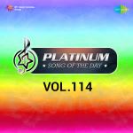 Platinum Song Of The Day Vol. 114