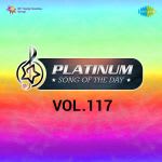 Platinum Song Of The Day Vol. 117