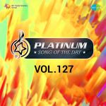 Platinum Song Of The Day Vol. 127