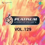 Platinum Song Of The Day Vol. 129