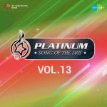 Platinum Song Of The Day Vol. 13