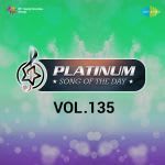 Platinum Song Of The Day Vol. 135