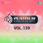 Platinum Song Of The Day Vol. 139